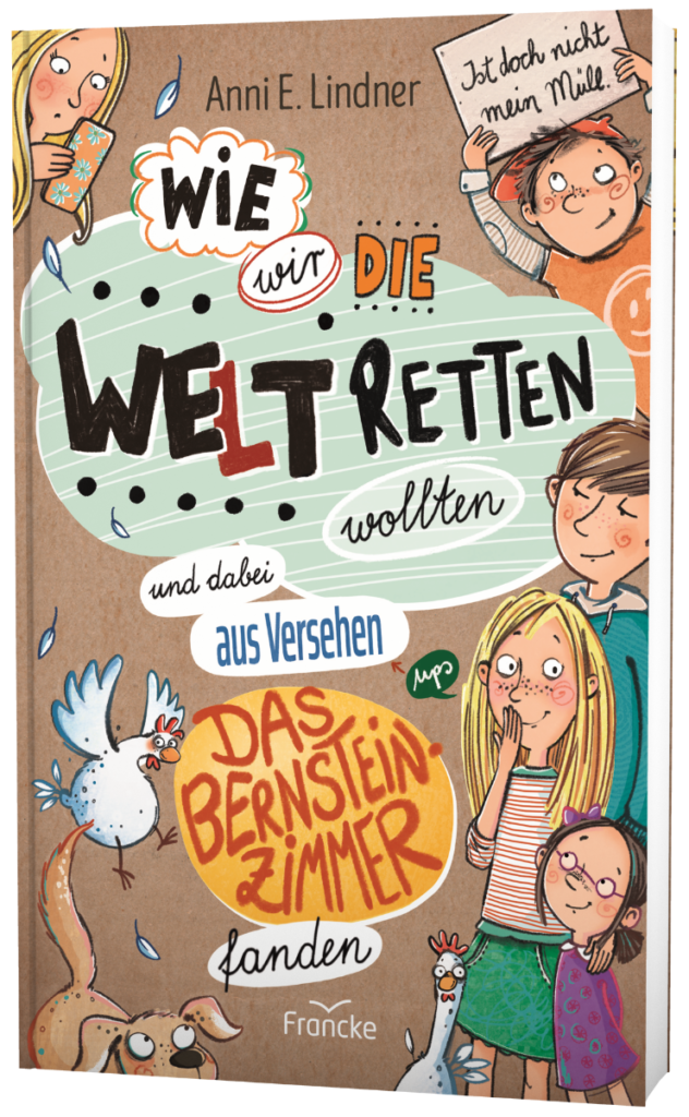 Wie wir die Welt retten wollten - Christliche Bücherstube Cover - Wie wir die Welt retten wollten und dabei aus Versehen das Bernsteinzimmer fanden