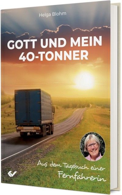 Gott und mein 40-Tonner - Christliche Bücherstube Cover - Gott und mein 40-Tonner