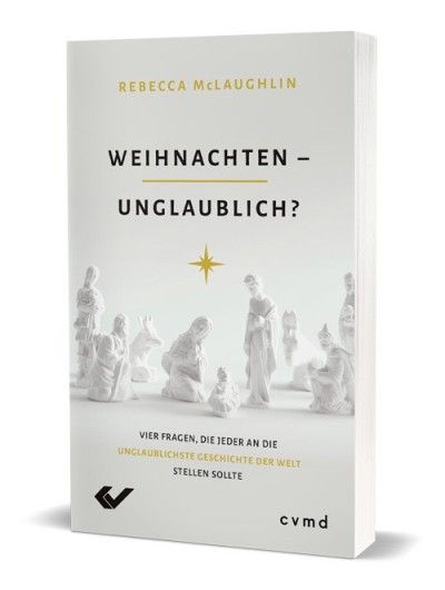 Weihnachten - unglaublich? - Christliche Bücherstube Cover - Weihnachten - unglaublich?