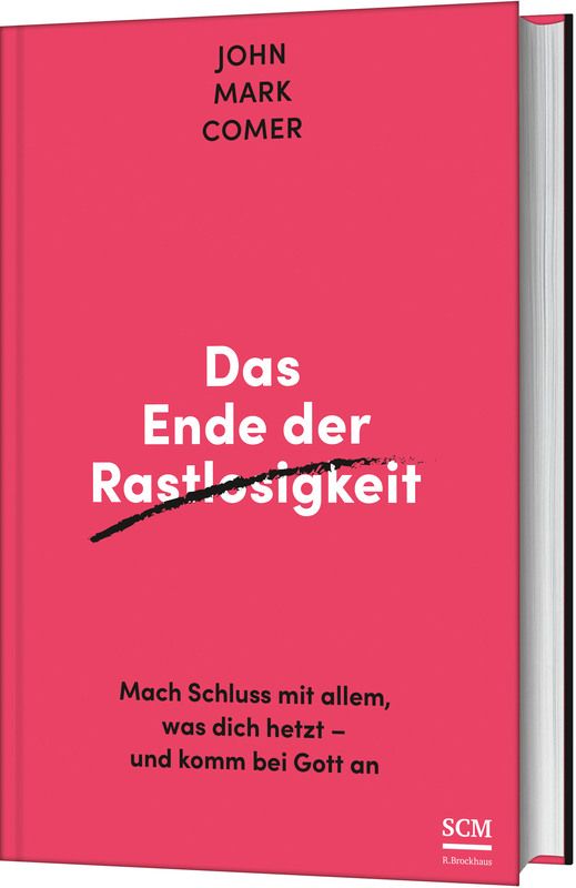 Das Ende der Rastlosigkeit - Christliche Bücherstube Cover - Das Ende der Rastlosigkeit