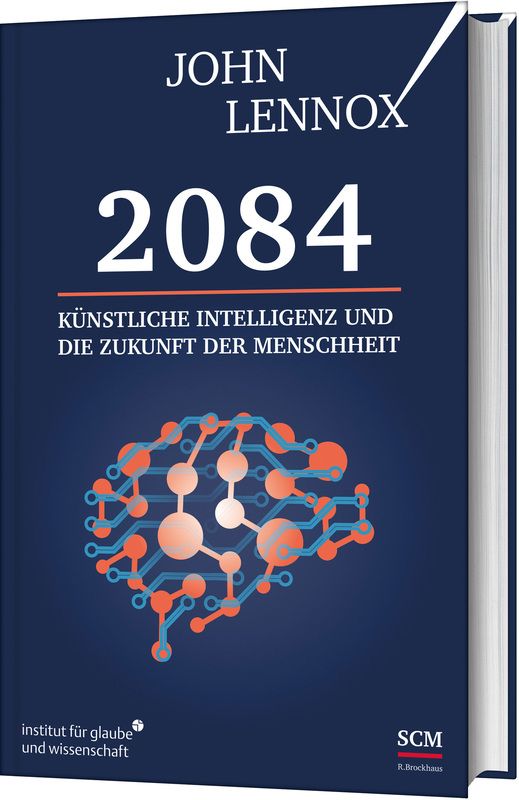 2084 - Christliche Bücherstube Cover - 2084 Künstliche Intelligenz und die Zukunft der Menschheit