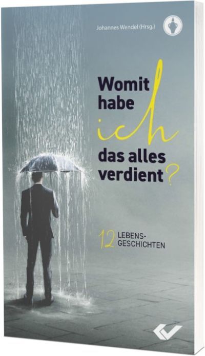 Womit habe ich das alles verdient? - Christliche Bücherstube Cover - Womit habe ich das alles verdient
