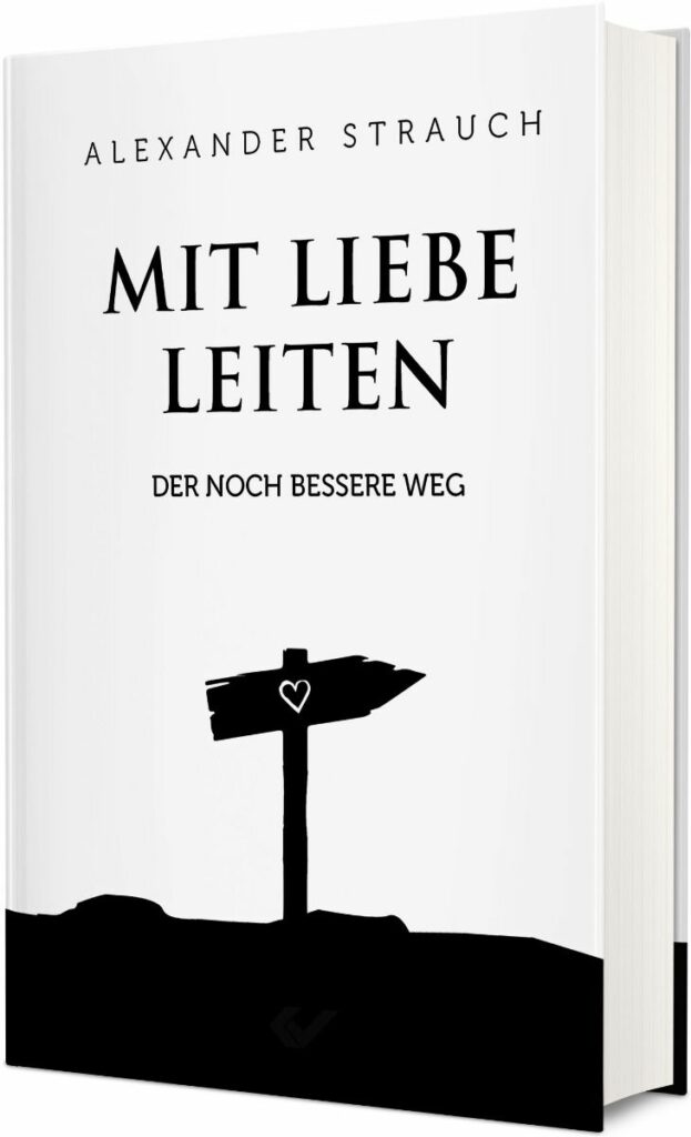 Mit Liebe leiten - Christliche Bücherstube Cover - Mit Liebe leiten